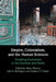Empire, Colonialism, and the Human Sciences by Adam Warren