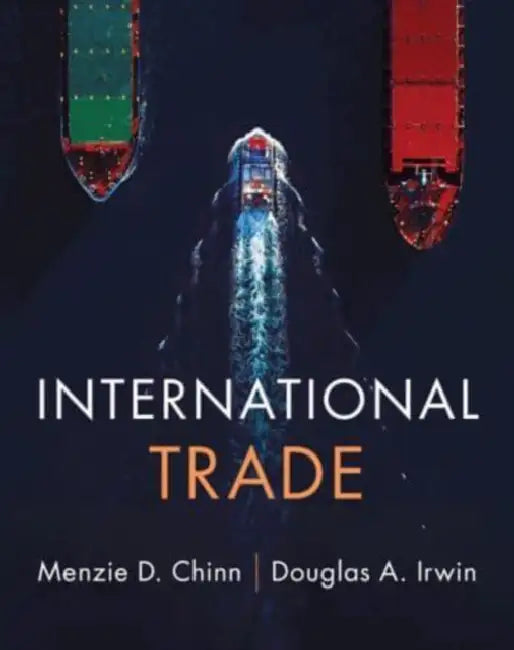 International Trade by Menzie D. Chinn, Douglas A. Irwin