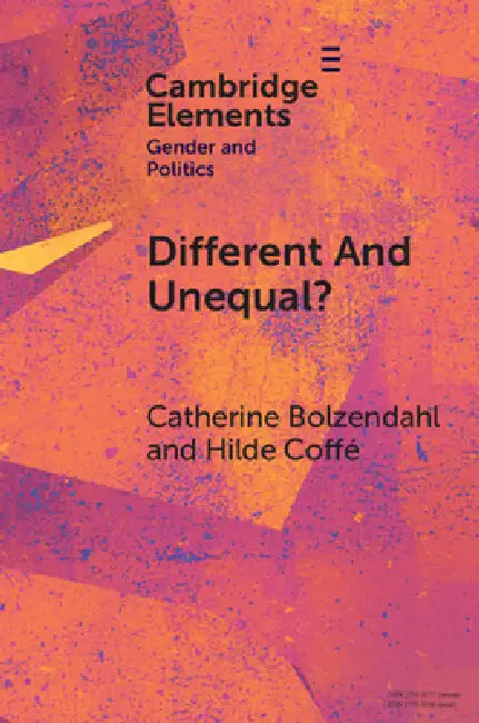 Different and Unequal? by Catherine Bolzendahl, Hilde Coffe