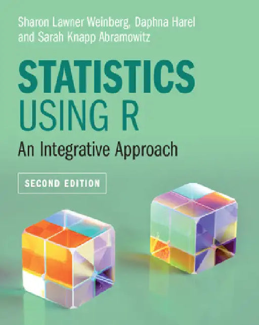 Statistics Using R by Sharon Lawner Weinberg