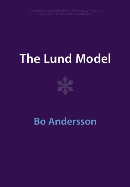 The Lund Model by Bo Andersson