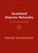 Quantized Detector Networks by George Jaroszkiewicz