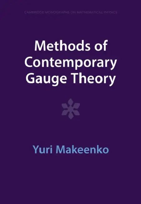 Methods of Contemporary Gauge Theory by Yuri Makeenko