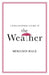 A Philosopher Looks at the Weather by Benjamin Hale
