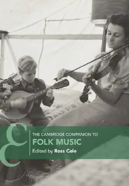 The Cambridge Companion to Folk Music by Ross Cole