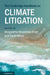 The Cambridge Handbook on Climate Litigation by Margaretha Wewerinke-Singh