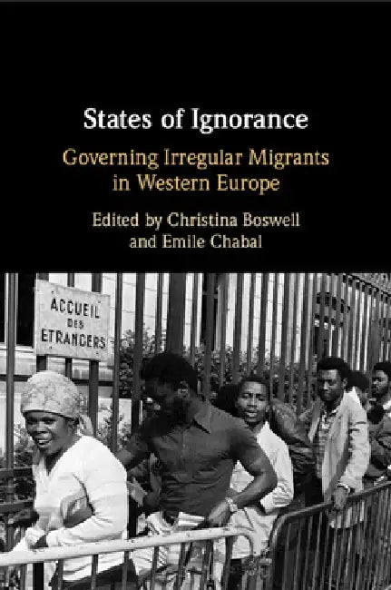 States of Ignorance by Christina Boswell, Emile Chabal