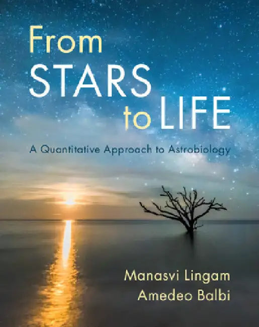From Stars to Life by Manasvi Lingam