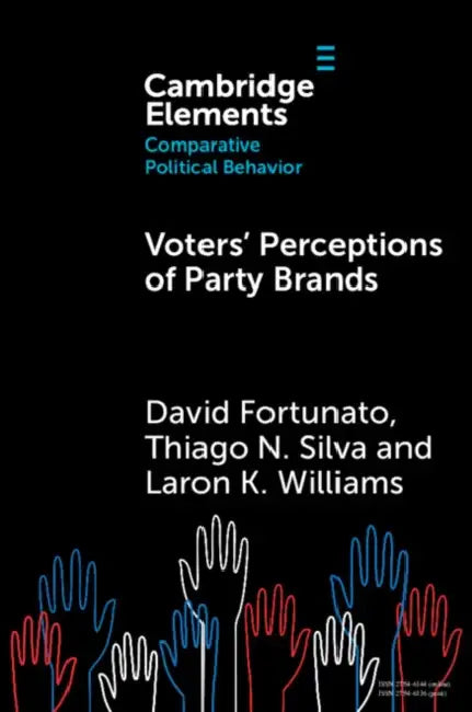 Voters' Perceptions of Party Brands by David Fortunato, Thiago N. Silva, Laron K. Williams
