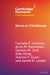 Stress in Childhood by Camelia E. Hostinar, Anna M. Parenteau, Geneva M. Jost