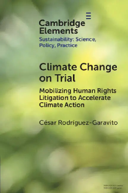 Climate Change on Trial by César Rodríguez-Garavito