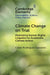 Climate Change on Trial by César Rodríguez-Garavito