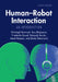 Human-Robot Interaction by Christoph Bartneck