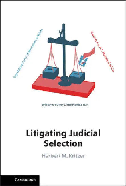 Litigating Judicial Selection by Herbert M. Kritzer