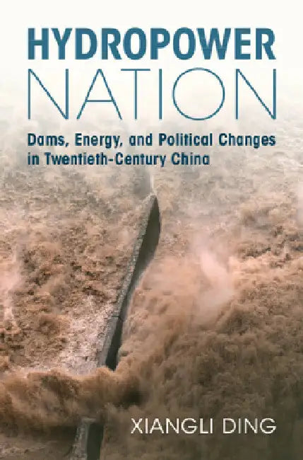 Hydropower Nation by Xiangli Ding