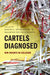 Cartels Diagnosed by Jr. Harrington Joseph E., Maarten Pieter Schinkel