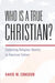 Who Is a True Christian? by David W. Congdon