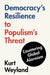 Democracy's Resilience to Populism's Threat: Countering Global Alarmism by Kurt Weyland