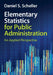 Elementary Statistics for Public Administration: An Applied Perspective by Daniel S. Scheller