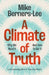 A Climate of Truth: Why We Need It and How to Get It by Mike Berners-Lee