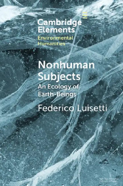 Nonhuman Subjects by Federico Luisetti