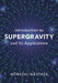 Introduction to Supergravity and its Applications by Horațiu Năstase