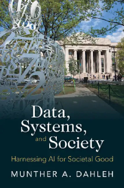 Data, Systems, and Society by Munther A. Dahleh