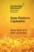 State Platform Capitalism by Steve Rolf, Seth Schindler