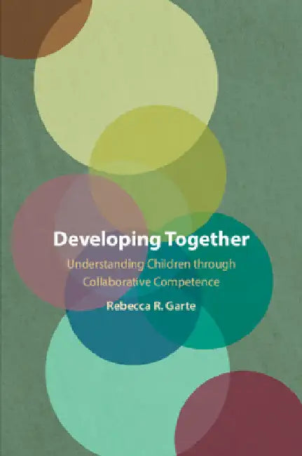 Developing Together by Rebecca R. Garte