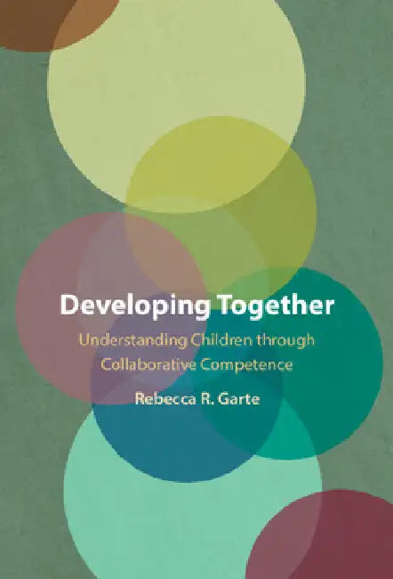 Developing Together by Rebecca R. Garte
