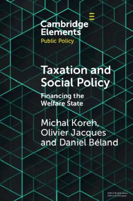 Taxation and Social Policy by Michal Koreh, Olivier Jacques, Daniel Beland