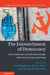 The Entrenchment of Democracy: The Comparative Constitutional Design of Elections Parties and Voting by Ginsburg, Tom