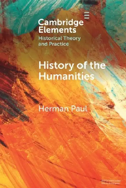 History of the Humanities by Herman Paul