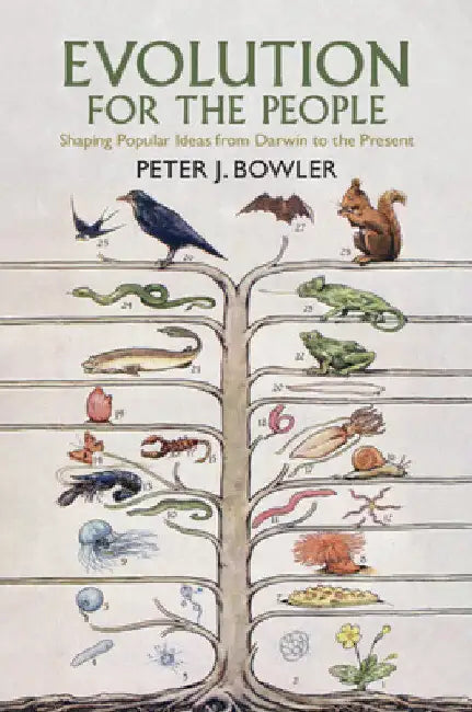 Evolution for the People by Peter J. Bowler