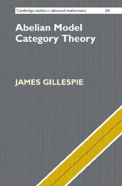 Abelian Model Category Theory by James Gillespie