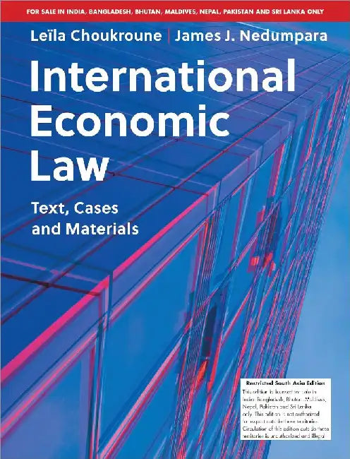 International Economic Law : Text, Cases and Materials by James J. Nedumpara