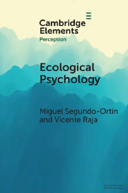 Ecological Psychology by Miguel Segundo-Ortin
