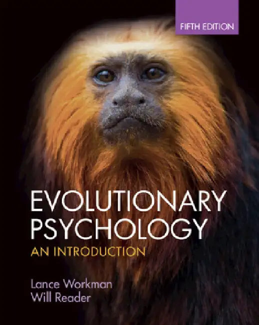 Evolutionary Psychology by Lance Workman