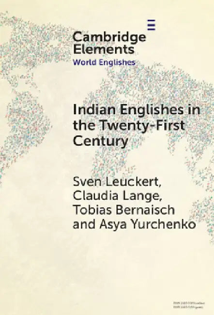 Indian Englishes in the Twenty-First Century by Sven Leuckert