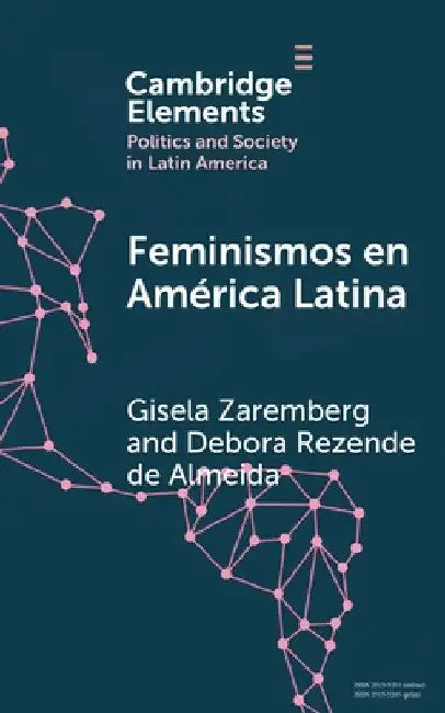 Feminismos en América Latina by Gisela Zaremberg