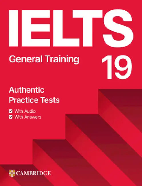 Ielts 19 General Training Student's Book with Answers with Audio with Resource Bank by Not Available