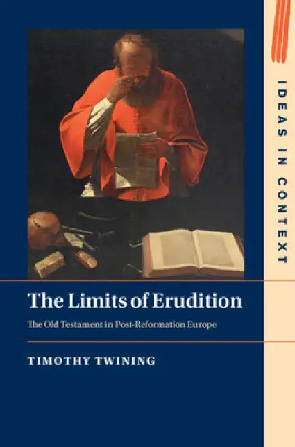 The Limits of Erudition by Timothy Twining