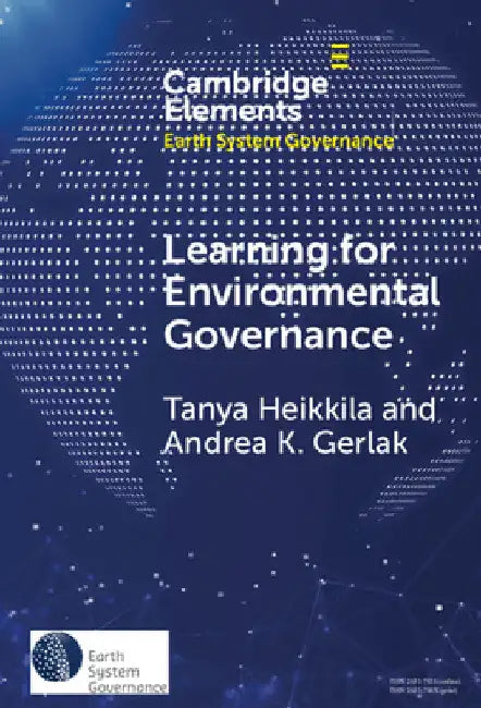 Learning for Environmental Governance by Andrea K. Gerlak