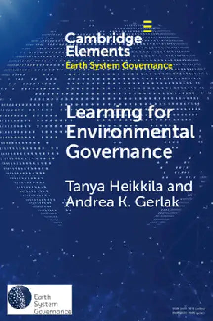 Learning for Environmental Governance by Andrea K. Gerlak
