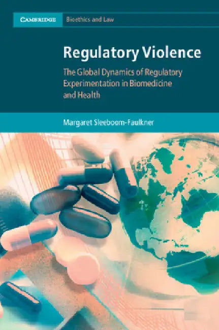 Regulatory Violence by Margaret Sleeboom-Faulkner