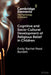 Cognitive and Socio-Cultural Development of Religious Belief in Children by Emily Rachel Reed Burdett