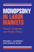 Monopsony in Labor Markets by Brianna L. Alderman