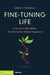 Fine-Tuning Life: A Guide to Micrornas, Your Genome's Master Regulators by David C. Henshall