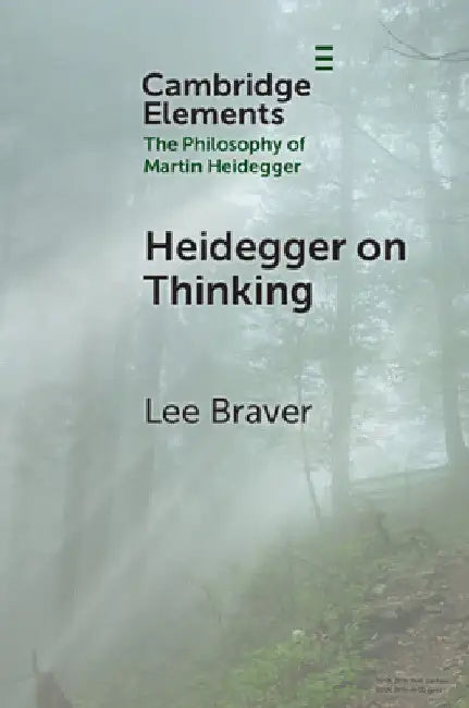 Heidegger on Thinking by Lee Braver