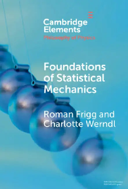Foundations of Statistical Mechanics by Roman Frigg